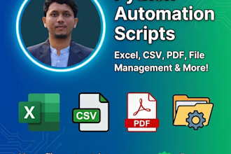 create python automation scripts for excel, CSV, PDF, or file management