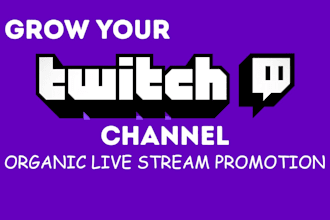twitch channel promotion, twitch growth, twitch marketing, twitch streamer