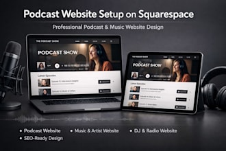 setup podcast website designer, squarespace, wordpress, music websites