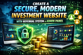 create a secure, modern investment website with referral system and admin panel