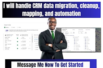 handle CRM data migration, cleanup, mapping, and automation
