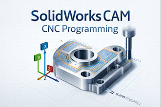 do solidworks cam cnc programming and 3d modeling for machining