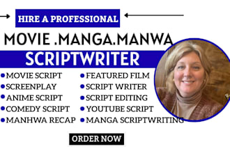 write anime, manga manhwa, comic, movie script scriptwriting film script editing