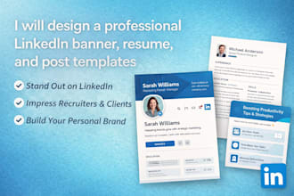 design a professional linkedln banner, resume, and post templates