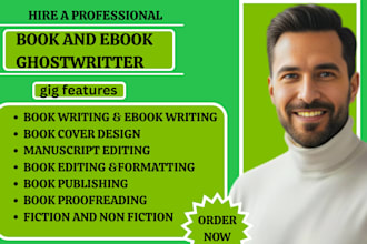 ghostwrite fiction and non fiction ebooks with expert editing and formatting