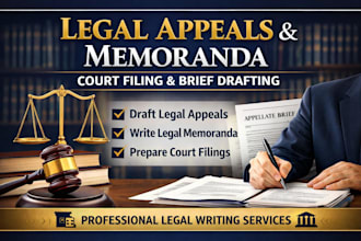 draft legal appeals, legal memoranda, and supporting court filings