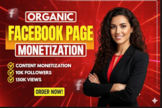complete facebook page monetization organically