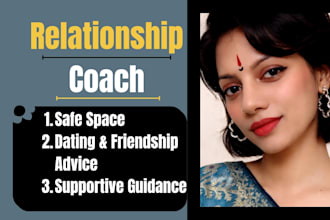 be your life coach for relationship and friendship guidance
