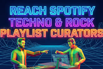 help you reach spotify techno and rock playlist curators