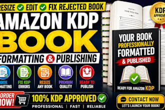resize, edit, fix rejected book for amazon kdp book formatting, book publishing