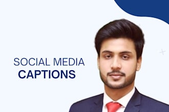 write engaging captions for your social media