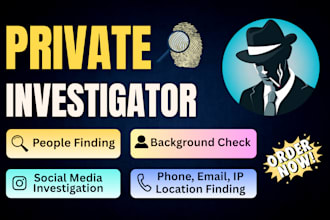 be your private investigator, detective, osint, background check find someone
