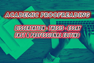 proofread and edit your dissertation, thesis, essay and coursework