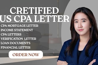 prepare CPA mortgage letter, income statement and verification letter