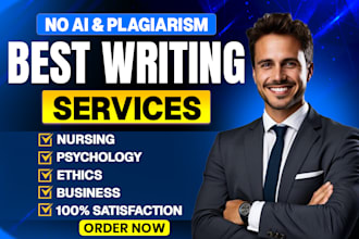 write nursing, psychology, business, philosophy, ethics, sociology essay
