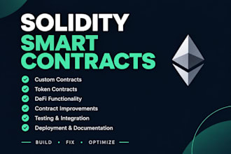 develop custom solidity smart contracts for ethereum and evm