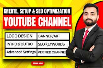 create and setup youtube channel with logo, banner, intro, outro and SEO