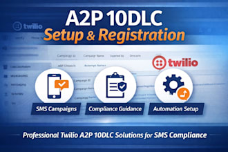 set up and register your a2p 10dlc SMS campaigns on twilio