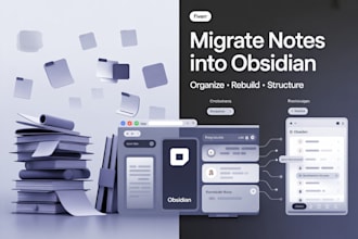 migrate, organize, and rebuild your notes into obsidian