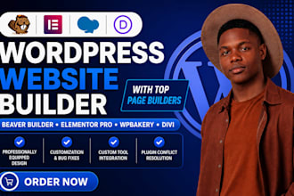 build wordpress website by beaver builder, elementor pro, wpbakery, divi, oxygen