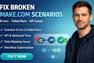 fix make com scenario errors, webhook, API and automation workflow