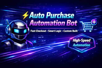 build a fast auto purchase or checkout automation bot