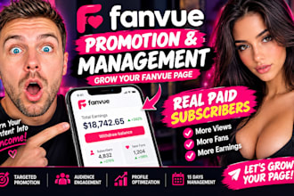 fanvue promotion grow fanvue page hit real paid subs, 15hrs chatter, management