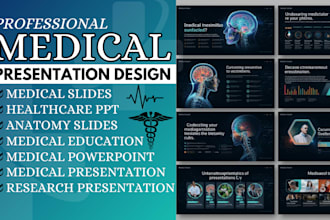 create professional medical, healthcare, clinical and design presentation slides