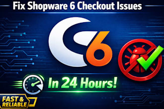 fix your shopware 6 checkout issues in 24 hours