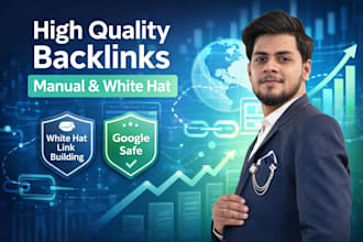 build high quality manual and white hat backlinks