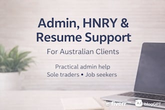 provide admin support, hnry assistance, and resume help for australian clients