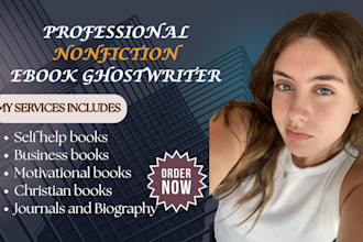 be an experienced ebook ghostwriter for self help and nonfiction writing project