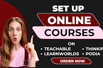set up teachable thinkific learnworlds podia course