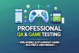 do professional manual QA testing for mobile apps and games
