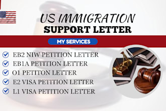 write eb2, eb1a, o1, e2, or l1 US immigration petition letters