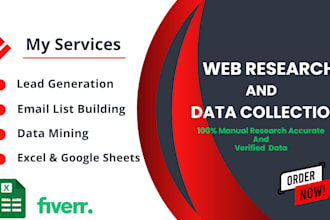 do web research  and data collection with accuracy