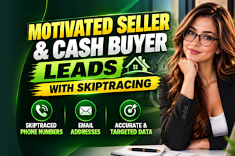 do active cash buyer and motivated seller leads with skip tracing