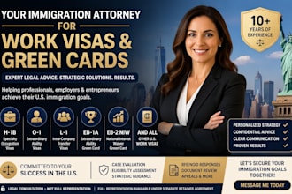 be your immigration attorney for h1b,o1, l1, eb1a, eb2 niw, and work visas