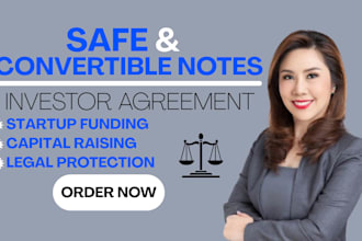 draft investor agreements, safe notes and convertible notes