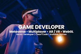 develop unity games, metaverse, multiplayer, ar VR and webgl projects