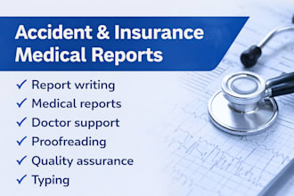 assist doctors with insurance medical reports