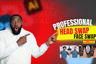 do professional head swap, face swap and photo manipulation