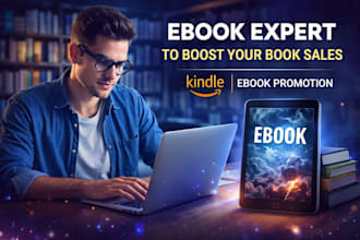 be your ebook expert to boost your book sales, kindle, ebook promotion