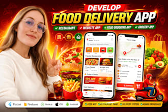 develop food delivery app restaurant website app food ordering app grocery app