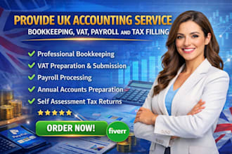 provide UK accounting service, bookkeeping, vat, payroll and tax filling
