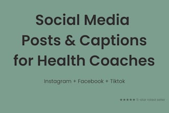write social media posts and captions for health coaches