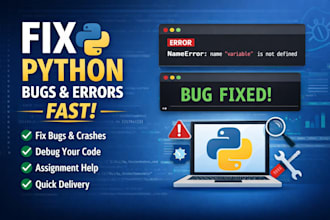 fix python bugs, errors, and scripts fast
