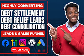 generate debt relief leads debt relief landing page debt settlement leads funnel