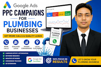 set up and optimize google ads PPC campaigns for plumbing businesses