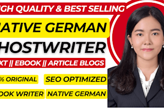 ghostwrite a perfect german text, ebook, blog, article, deutsch